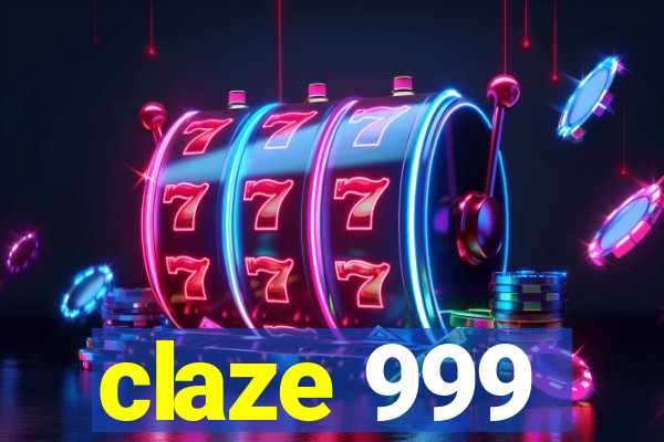 claze 999
